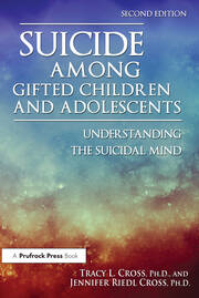 Suicide Among Gifted Children and Adolescents: Understanding the Suicidal Mind book cover