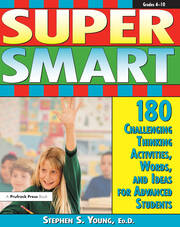 Super Smart: 180 Challenging Thinking Activities, Words, and Ideas for Advanced Students (Grades 4-10) book cover