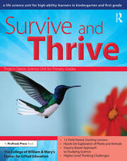 Survive and Thrive: A Life Science Unit for High-Ability Learners in Grades K-1 book cover