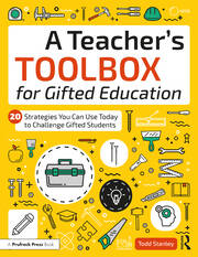 A Teacher's Toolbox for Gifted Education: 20 Strategies You Can Use Today to Challenge Gifted Students book cover