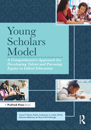 Young Scholars Model: A Comprehensive Approach for Developing Talent and Pursuing Equity in Gifted Education book cover