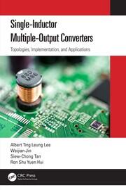Single-Inductor Multiple-Output Converters: Topologies, Implementation, and Applications book cover