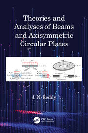 Theories and Analyses of Beams and Axisymmetric Circular Plates book cover