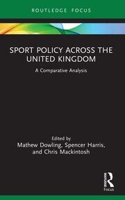 Sport Policy Across the United Kingdom: A Comparative Analysis book cover