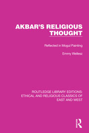 Akbar's Religious Thought: Reflected in Mogul Painting book cover