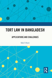 Tort Law in Bangladesh: Applications and Challenges book cover
