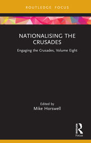 Nationalising the Crusades: Engaging the Crusades, Volume Eight book cover