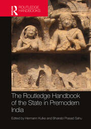 The Routledge Handbook of the State in Premodern India book cover