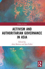 Activism and Authoritarian Governance in Asia book cover