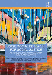 Using Social Research for Social Justice: An Introduction for Social Work and Human Services book cover