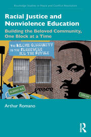 Racial Justice and Nonviolence Education: Building the Beloved Community, One Block at a Time book cover