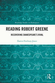 Reading Robert Greene: Recovering Shakespeare’s Rival book cover