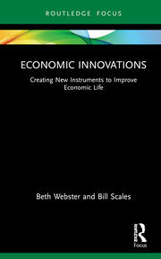 Economic Innovations: Creating New Instruments to Improve Economic Life book cover