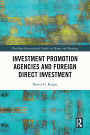 Investment Promotion Agencies and Foreign Direct Investment book cover