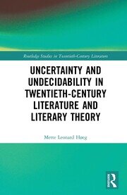 Uncertainty and Undecidability in Twentieth-Century Literature and Literary Theory book cover