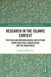 Research in the Islamic Context: Political and Methodological Reflections from South Asia, Indian Ocean, and the Arab World book cover