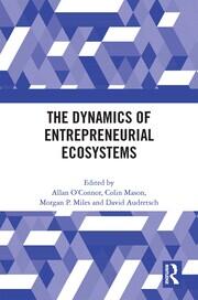 The Dynamics of Entrepreneurial Ecosystems book cover