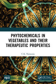 Phytochemicals in Vegetables and their Therapeutic Properties book cover