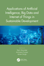 Applications of Artificial Intelligence, Big Data and Internet of Things in Sustainable Development book cover