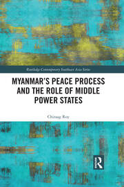 Myanmar’s Peace Process and the Role of Middle Power States book cover