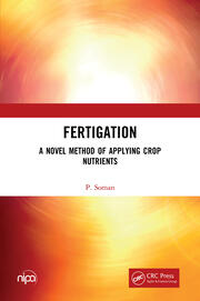 Fertigation: A Novel Method of Applying Crop Nutrients book cover