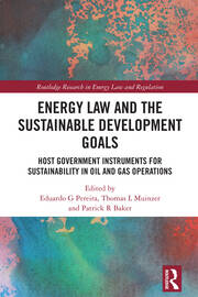 Energy Law and the Sustainable Development Goals: Host Government Instruments for Sustainability in Oil and Gas Operations book cover