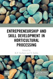 Entrepreneurship and Skill Development in Horticultural Processing book cover