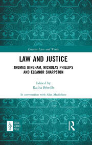 Law and Justice: Thomas Bingham, Nicholas Phillips and Eleanor Sharpston book cover