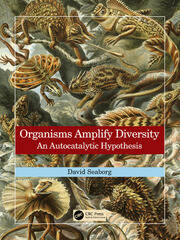 Organisms Amplify Diversity: An Autocatalytic Hypothesis book cover
