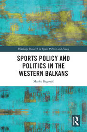 Sports Policy and Politics in the Western Balkans book cover