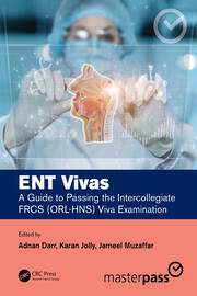 ENT Vivas: A Guide to Passing the Intercollegiate FRCS (ORL-HNS) Viva Examination book cover
