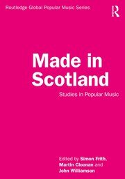 Made in Scotland: Studies in Popular Music book cover