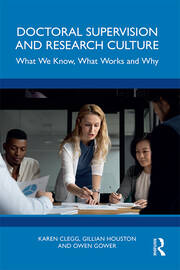 Doctoral Supervision and Research Culture: What We Know, What Works and Why book cover