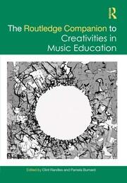 The Routledge Companion to Creativities in Music Education book cover