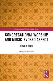 Congregational Worship and Music-Evoked Affect: Diwa in Song book cover