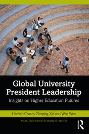 Global University President Leadership: Insights on Higher Education Futures book cover