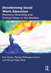Decolonising Social Work Education: Memory, Haunting and Critical Hope in the Nordics book cover
