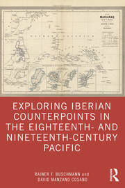 Exploring Iberian Counterpoints in the Eighteenth- and Nineteenth-Century Pacific book cover