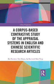 A Corpus-based Contrastive Study of the Appraisal Systems in English and Chinese Scientific Research Articles book cover