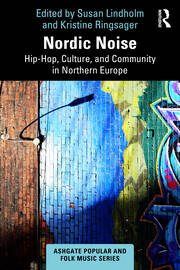 Nordic Noise: Hip-Hop, Culture, and Community in Northern Europe book cover