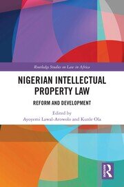 Nigerian Intellectual Property Law: Reform and Development book cover