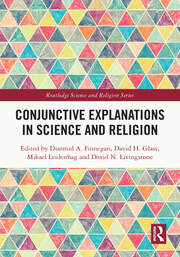 Conjunctive Explanations in Science and Religion book cover
