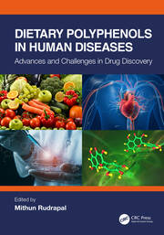 Dietary Polyphenols in Human Diseases: Advances and Challenges in Drug Discovery book cover