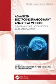 Advanced Electroencephalography Analytical Methods: Fundamentals, Acquisition, and Applications book cover