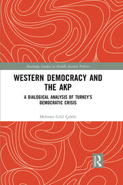 Western Democracy and the AKP: A Dialogical Analysis of Turkey’s Democratic Crisis book cover