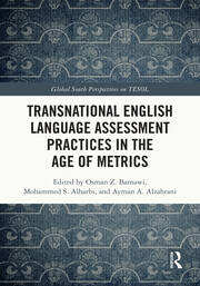 Transnational English Language Assessment Practices in the Age of Metrics book cover