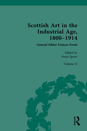 Scottish Art in the Industrial Age, 1800-1914: Scottish Art in the Industrial Era, 1850–1900 book cover