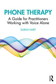 Phone Therapy: A Guide for Practitioners Working with Voice Alone book cover