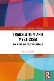 Translation and Mysticism: The Rose and the Wherefore book cover