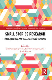 Small Stories Research: Tales, Tellings, and Tellers Across Contexts book cover